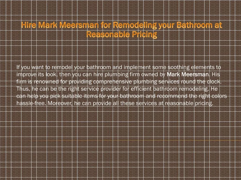 hire mark meersman for remodeling your bathroom at reasonable pricing