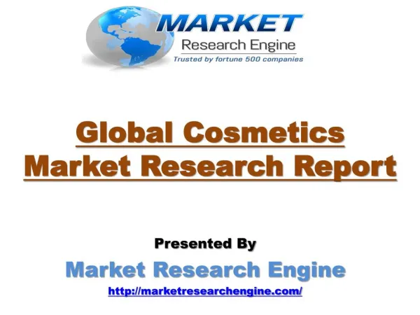 Global Cosmetics Market is Expected to Grow more than USD$ 390 Billion by 2020 - by Market Research Engine