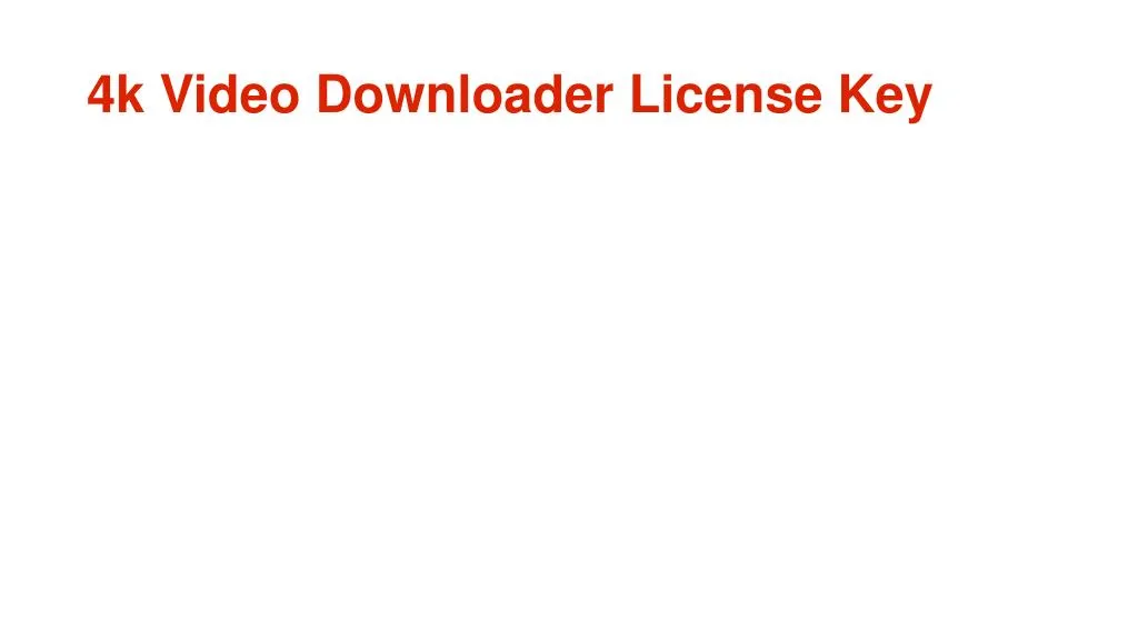 4k video downloader 4.1 licence key