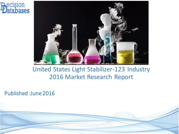 Light Stabilizer-123 Market Research Report: United States Analysis 2016-2021