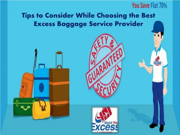 Tips to Consider While Choosing the Best Excess Baggage Service Provider