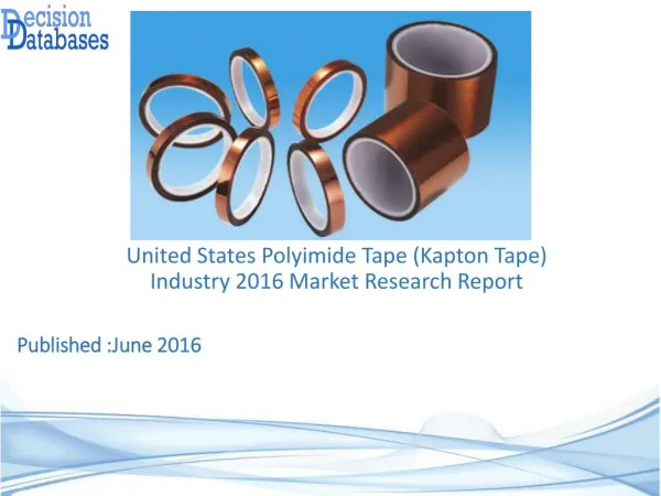 United States Polyimide Tape (Kapton Tape) Industry Key Manufacturers Analysis 2021