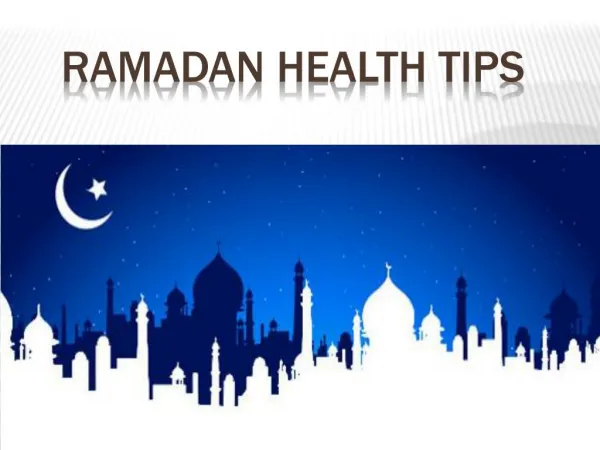 Ramadan Health Tips