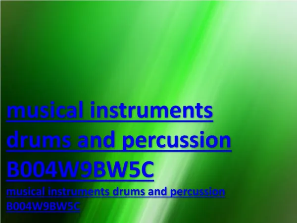 musical instruments drums and percussion B004W9BW5C