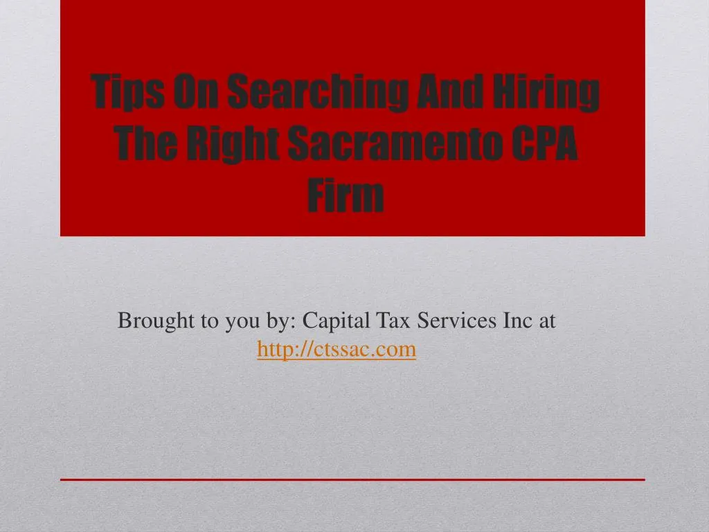 tips on searching and hiring the right sacramento cpa firm