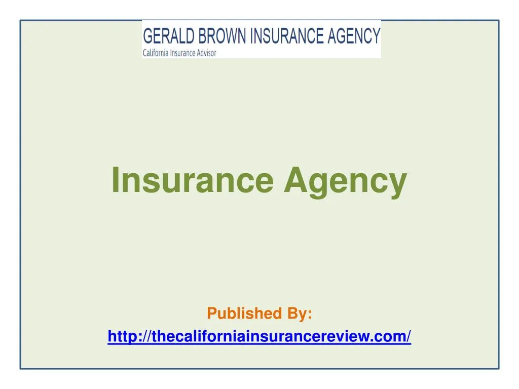 insurance agency published by http thecaliforniainsurancereview com