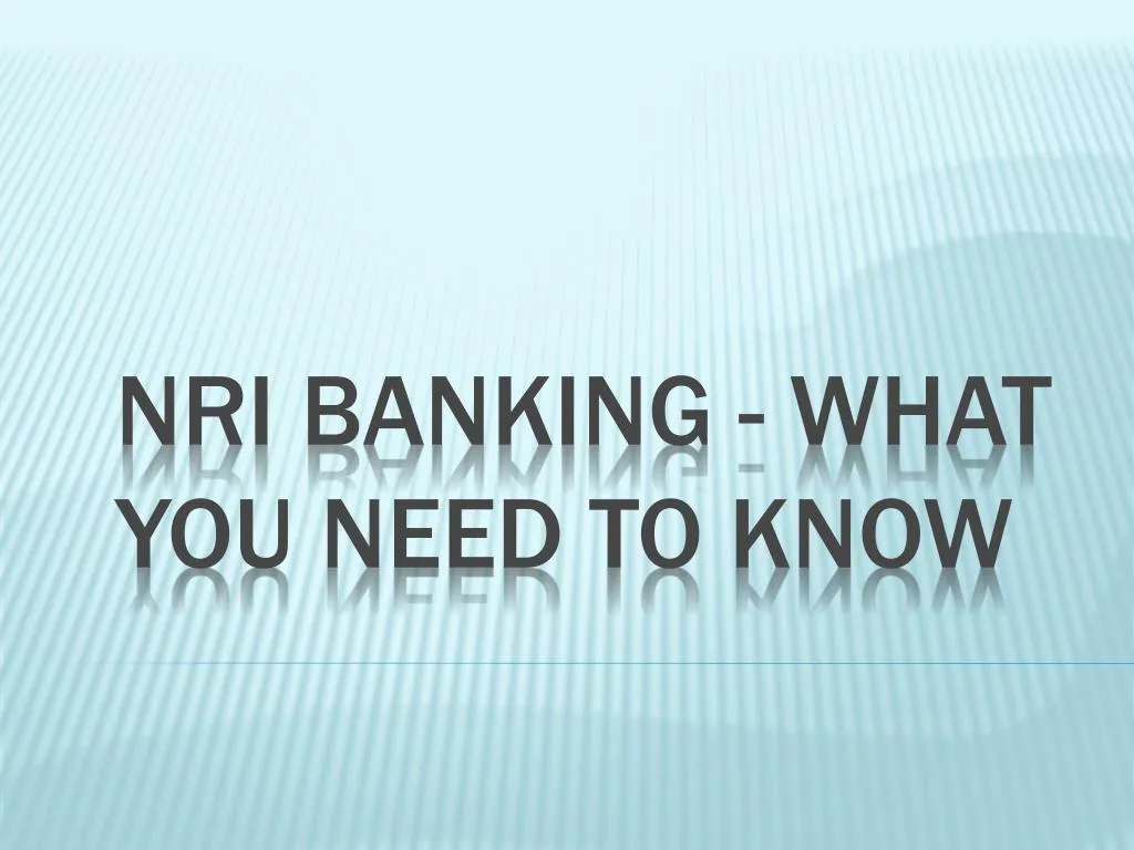 nri banking what you need to know