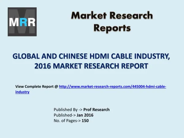 HDMI Cable Market 2016 Global Industry Analysis, Size, Share and Growth 2021