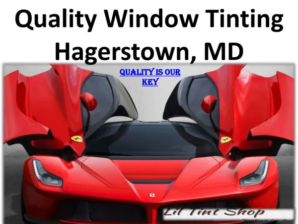 Quality Window Tinting Hagerstown, MD