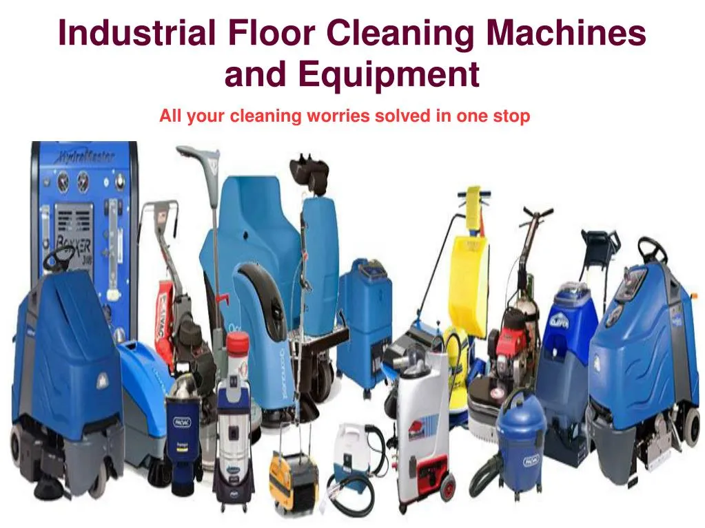 industrial floor cleaning machines and equipment