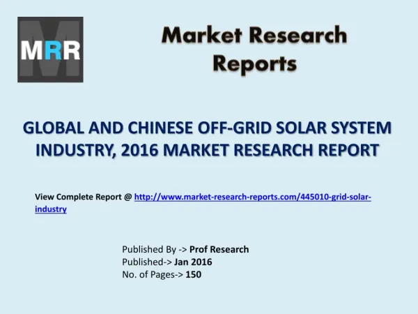 Off-Grid Solar System Market for Global and Chinese Industry Analysis and Forecasts to 2016