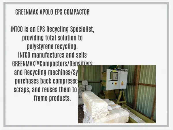 GreenMax APOLO Series EPS recycling densifier
