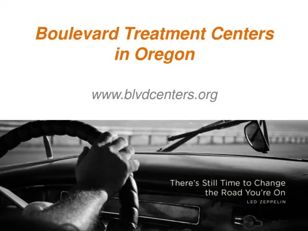 Boulevard Treatment Centers in Oregon - www.blvdcenters.org