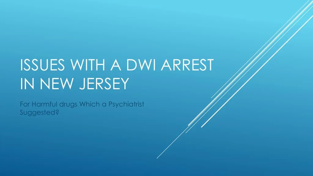 issues with a dwi arrest in new jersey