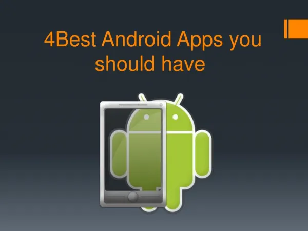 4 Best Android Apps you should have