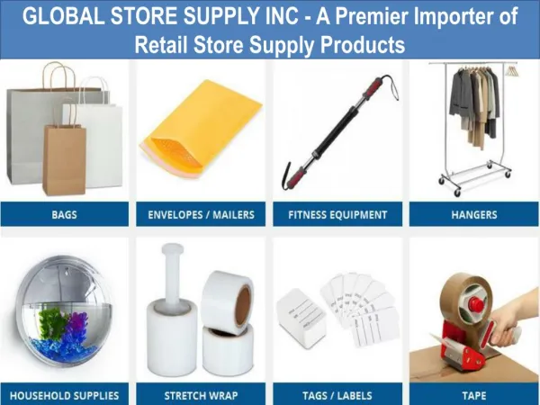 GLOBAL STORE SUPPLY INC - A Premier Importer of Retail Store Supply Products