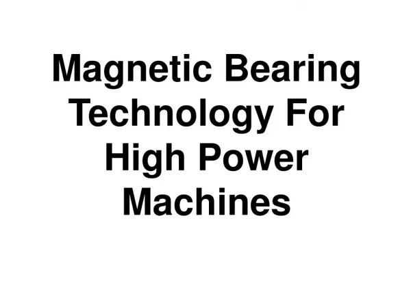 Magnetic bearing-technology-for-high-power-machines