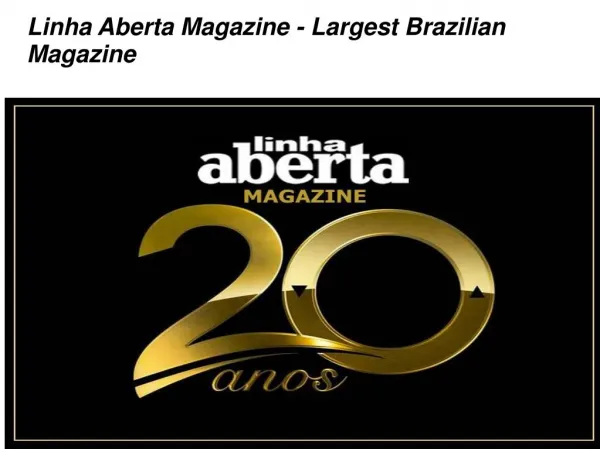 Linha Aberta Magazine - Largest Brazilian Newspaper