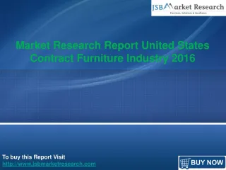 Market Research Report United States Contract Furniture Industry 2016