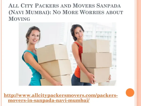All City Packers and Movers Sanpada (Navi Mumbai): No More Worries about Moving