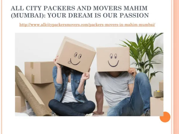 All city packers and movers Mahim (Mumbai): your dream is our passion
