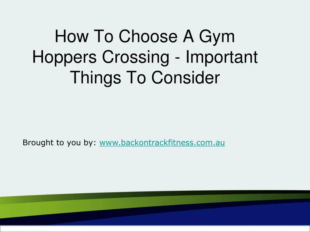 how to choose a gym hoppers crossing important things to consider