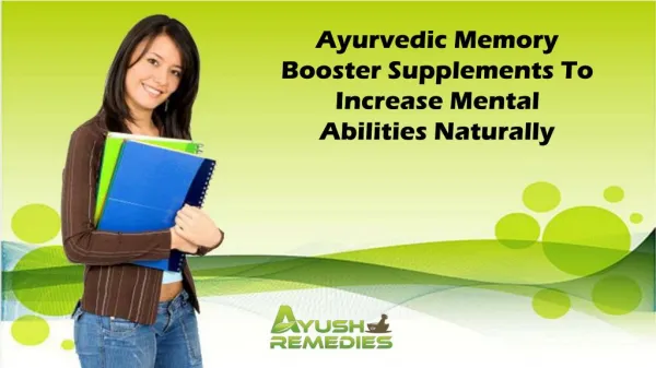 Ayurvedic Memory Booster Supplements To Increase Mental Abilities Naturally