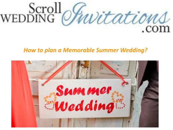 How to plan a Memorable Summer Wedding?