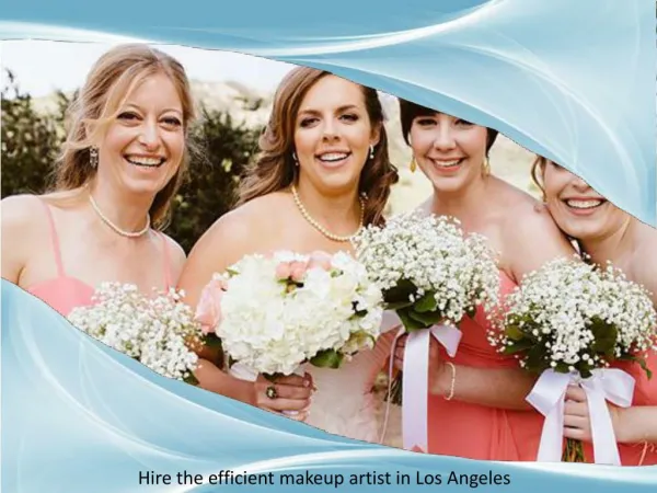 Hire the efficient makeup artist in Los Angeles