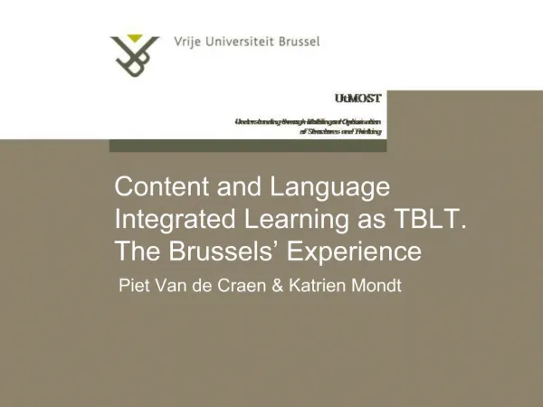 Content and Language Integrated Learning as TBLT. The Brussels Experience