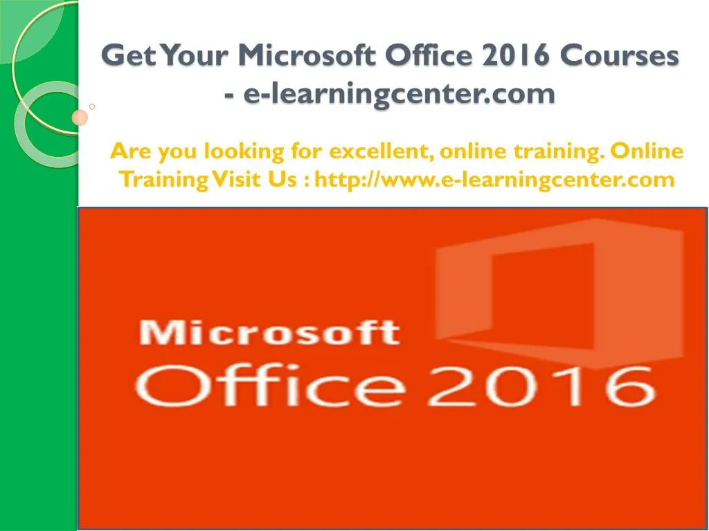 get your microsoft office 2016 courses e learningcenter com