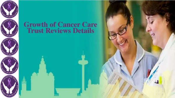 Growth of Cancer Care Trust Reviews