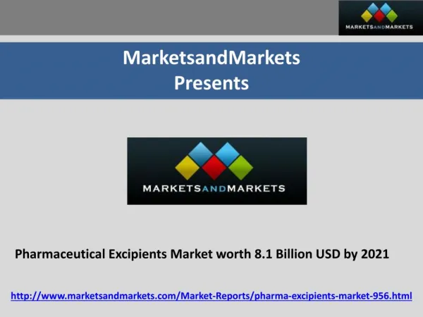 Pharmaceutical Excipients Market Poised to be 8.1 Billion USD by 2021