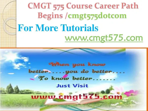 CMGT 575 Course Career Path Begins /cmgt575dotcom