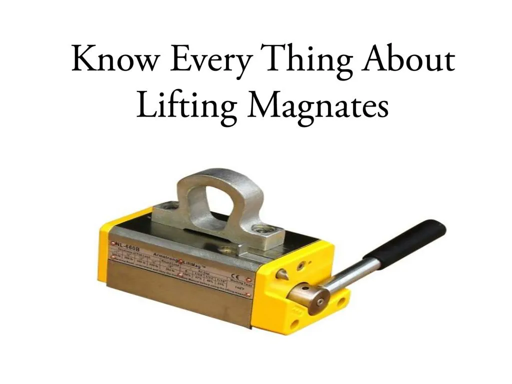 know every thing about lifting magnates