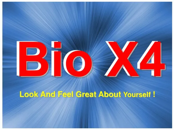 Bio X4: Eliminates Ugly Fat Deposits! Read how?