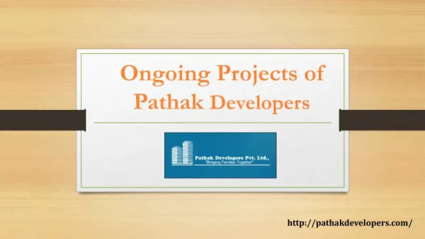 Ongoing Projects of Pathak Developers