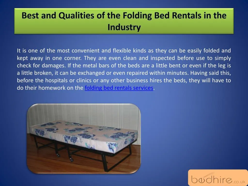 best and qualities of the folding bed rentals in the industry