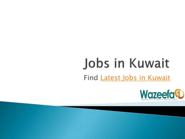 Finest Jobs in Kuwait @ Wazeefa1