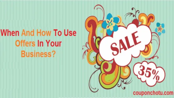 When And How To Use Offers In Your Business?