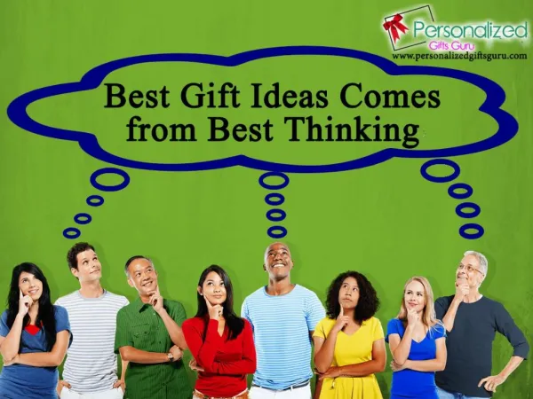 Best Gift Ideas Comes from Best Thinking