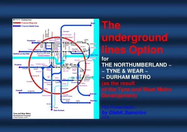 The underground lines Option for THE TYNE & WEAR METRO