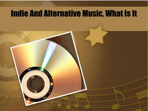 Indie And Alternative Music, What Is It