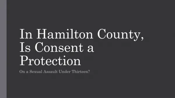 Can Consent Be Used As A Defense On A Rape Under 13 In Hamilton County