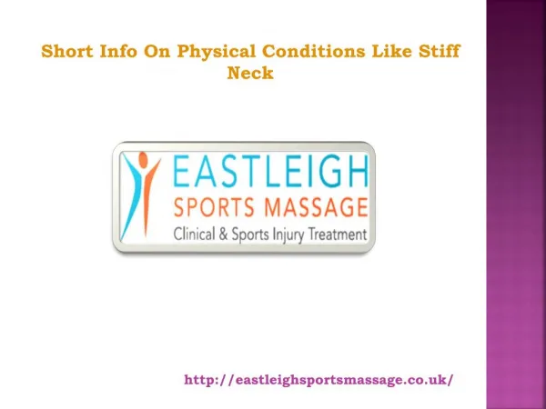 Short Info On Physical Conditions Like Stiff Neck