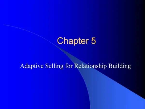 Adaptive Selling for Relationship Building