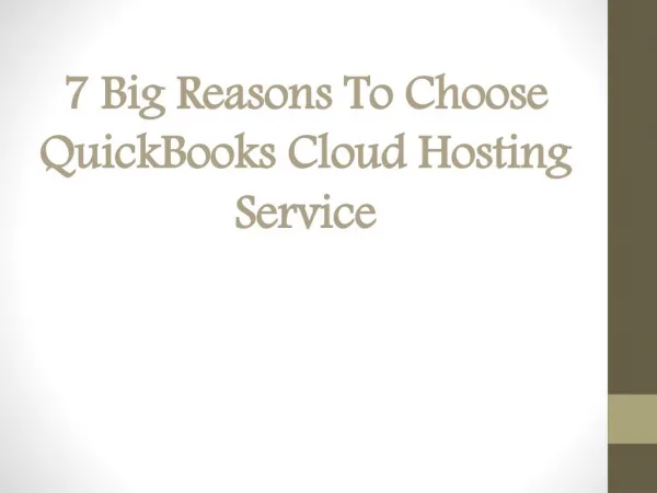 7 Big Reasons To Choose Quickbooks Cloud Hosting Service