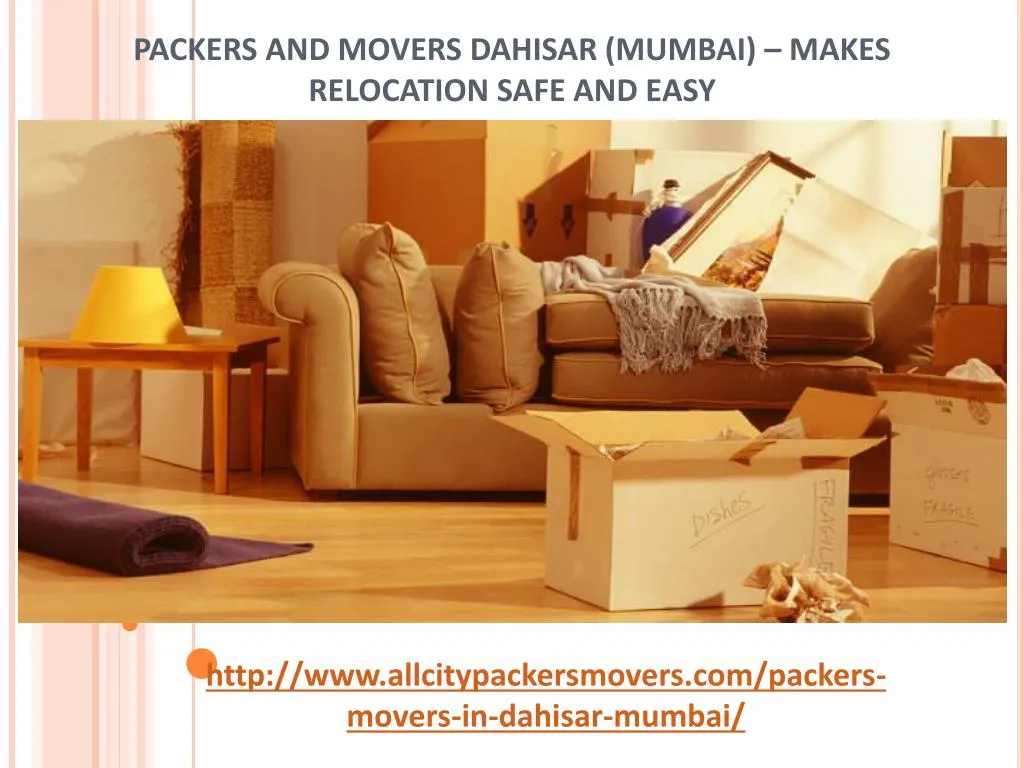 packers and movers dahisar mumbai makes relocation safe and easy