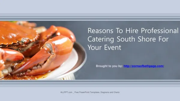 Reasons To Hire Professional Catering South Shore For Your Event