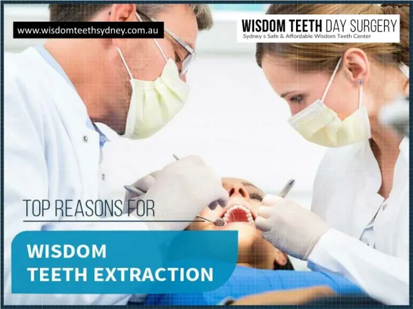 Why Extract Wisdom Teeth? Here are the Reasons